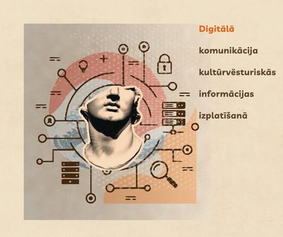 Digitālās komunikācijas iespējas kultūrvēsturiskās informācijas izplatīšanā