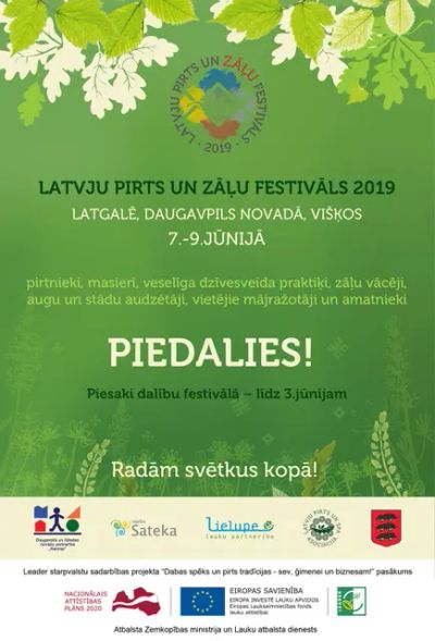 Aicinām pieteikties dalibniekus latvisko sajūtu brīvdienām Latgalē - LATVJU PIRTS UN ZĀĻU FESTIVĀLS 2019