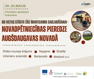 Pieredzes apmaiņas brauciens uz Augšdaugavas novadu – no vietas stāsta līdz mantojuma saglabāšanai