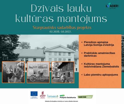 Uzsākts starptautisks sadarbības projekts “Dzīvais lauku kultūras mantojums”